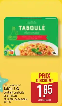 ALDI LES LÉGENDAIRES Taboulé offre