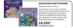 Super U Dessain et tolra - collection cozy stickers offre