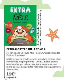 Super U Extra mortele adele tome 4 offre