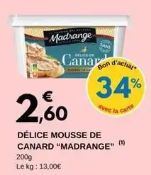 E.Leclerc Madrange - délice mousse de canard offre