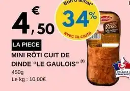 E.Leclerc Le gaulois - mini rôti cuit de dinde offre
