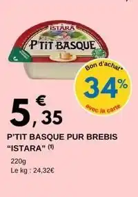 E.Leclerc Istara - p'tit basque pur brebis offre