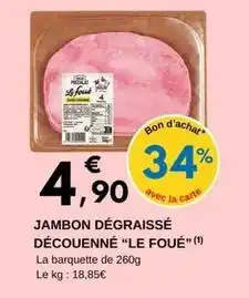 E.Leclerc Jambon dégraissé découenné offre