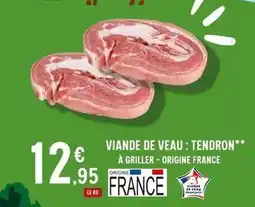 E.Leclerc Viande de veau: tendron** à griller-origine france offre