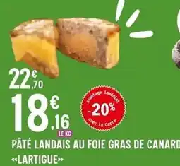 E.Leclerc Canard - pâté landais au foie gras de offre