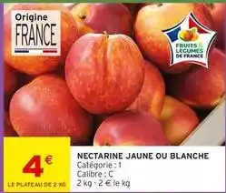 Intermarché Contact Nectarine jaune ou blanche offre