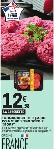 E.Leclerc Socopa - burgers du chef le classique 15% mat. gr. offre speciale offre
