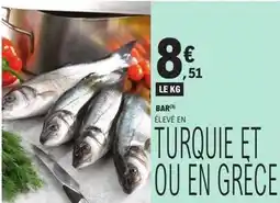 E.Leclerc Bar élevé en turquie et ou en grece offre