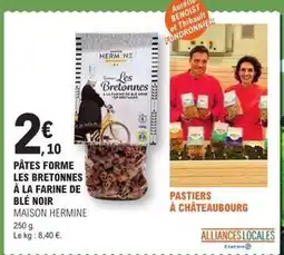 E.Leclerc E.leclerc - pâtes forme les bretonnes à la farine de blé noir offre