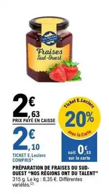 E.Leclerc E.leclerc - preparation de fraises du sud ouest mos régions ont du talent offre