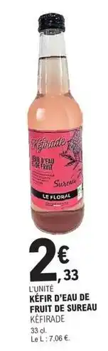 E.Leclerc Kefir d'eau de frui de suréau kefirade offre