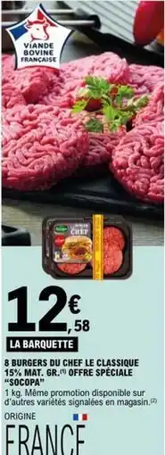 E.Leclerc Socopa - 8 burgers du chef le classique 15% mat. br. offre spéciale offre