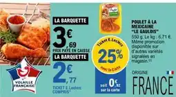 E.Leclerc Le gaulois - poulet à la mexicaine le gaulois offre