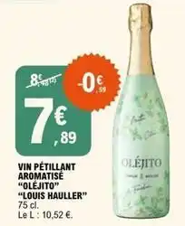 E.Leclerc Hauller - vin pétillant aromatise oléjito offre