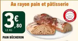 E.Leclerc Pain bûcheron offre