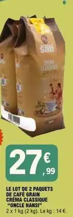 E.Leclerc Sati - le lot de 2 paquets de cafe grain crema classique oncle hansi offre