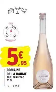 E.Leclerc Domaine de la baume - domaine de la baume offre