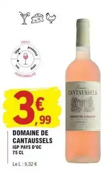 E.Leclerc Domaine de cantaussels - domaine de cantausses offre