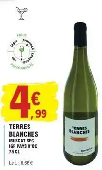 E.Leclerc Terres blanches muscat sec igp pays d'oc offre