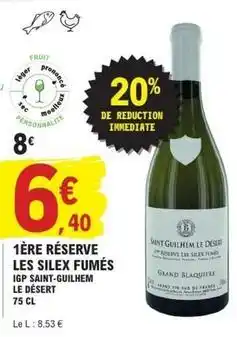 E.Leclerc 1ère réserve les silex fumes offre