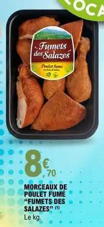 E.Leclerc Morceaux de poulet fumé fumets des salazes offre