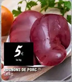 E.Leclerc Rognons de porc offre