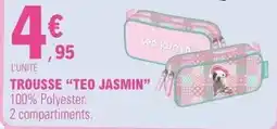 E.Leclerc Trousse teo jasmin offre