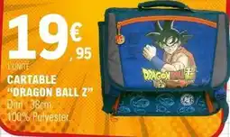 E.Leclerc Dim - cartable dragon ball z offre