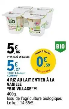 E.Leclerc Bio village - 4 riz au lait entier à la vanille offre