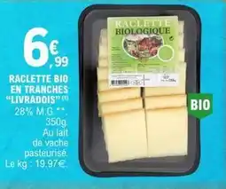 E.Leclerc Raclette bio en tranches offre