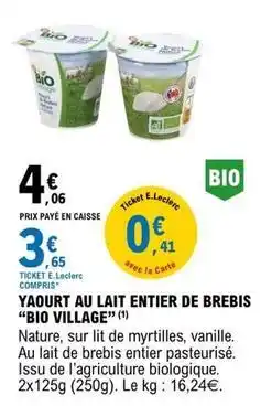 E.Leclerc Bio village - yaourt au lait entier de brebis offre