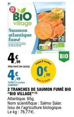 E.Leclerc Bio village - 2 tranches de saumon fumé bio offre