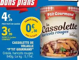 E.Leclerc Cassolette de volaille p'tit gourmand offre