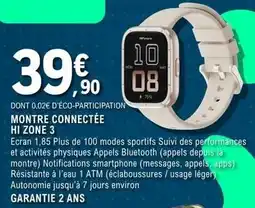 E.Leclerc Montre connectée hi zone 3 offre