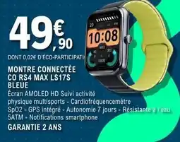 E.Leclerc Montre connectee co rs4 max ls17s bleue offre