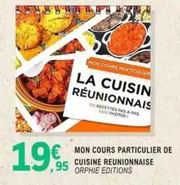 E.Leclerc Mon cours particulier de cuisine reunionnaise offre