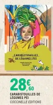 E.Leclerc Carabistouilles de légumes péi offre