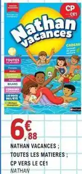 E.Leclerc Nathan - vacances toutes les matieres offre