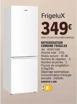 E.Leclerc Frigelux - refrigerateur combine offre