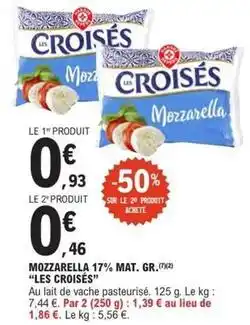 E.Leclerc Mozzarella 17% mat offre