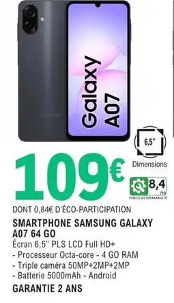 E.Leclerc Espace Culturel SMARTPHONE SAMSUNG GALAXY A07.64 GO offre