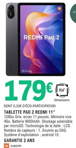 E.Leclerc Espace Culturel TABLETTE PAD 2 REDMI 11" offre