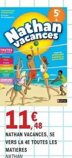 E.Leclerc Espace Culturel NATHAN VACANCES, 5E VERS LA 4E TOUTES LES MATIERES NATHAN offre