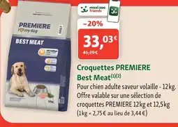 Maxi Zoo Premiere croquettes best meat offre