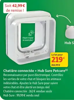 Maxi Zoo Sure petcare chatière connectée + hub offre