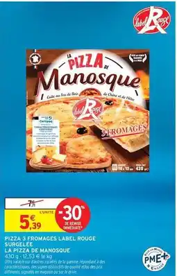 Intermarché Hyper Chêne - pizza 3 fromages label rouge surgelée offre
