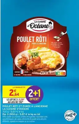Intermarché Hyper Cuisine océane - poulet roti et purée à l'ancienne offre