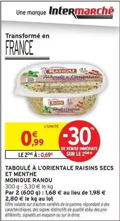 Intermarché Hyper Monique ranou - taboulé à l'orientale raisins secs et menthe offre