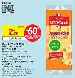 Intermarché Hyper Entremont - emmental portion dégustation oe offre