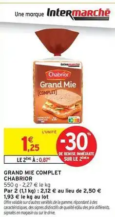 Intermarché Hyper Chabrior - grand mie complet offre